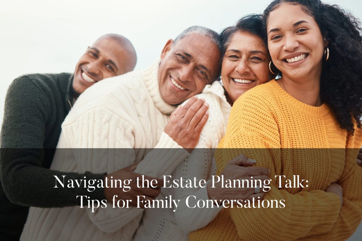 Navigating Family Transitions & Estate Planning With Care And Confidence